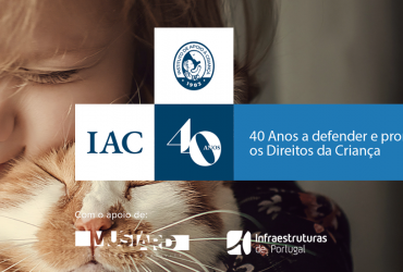 IP apoia a Campanha do I.A.C. “40 anos a defender e promover os Direitos da Criança”  