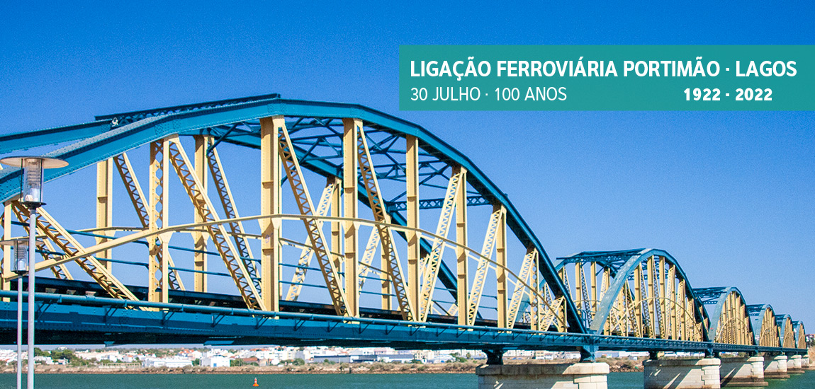 100 anos| Ligação Ferroviária Portimão - Lagos 