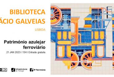 "Património azulejar ferroviário" apresentado na Biblioteca Palácio Galveias
