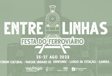 EntreLinhas – Festa do Ferroviário 2023