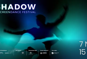 InShadow, o único festival de vídeo-dança de Lisboa está de volta!