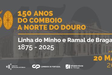 Imagem 1 - 150 Anos do comboio a norte do Douro