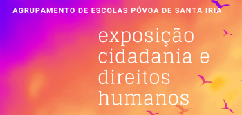 Exposição 'Cidadania e Direitos Humanos'